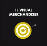 lezione 2 di visual merchandising, il visual merchandiser